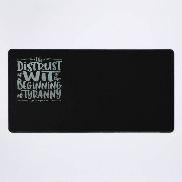 Item preview, The distrust of wit is the beginning of tyranny. v.6 designed and sold by x1brett.