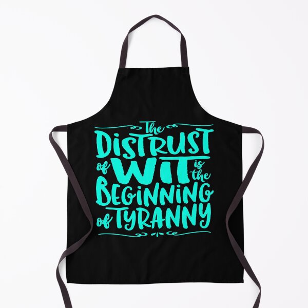 Item preview, The distrust of wit is the beginning of tyranny. v.9 designed and sold by x1brett.