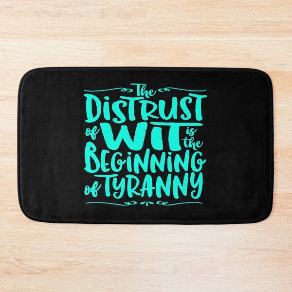 Item preview, The distrust of wit is the beginning of tyranny. v.9 designed and sold by x1brett.