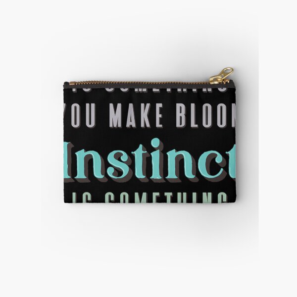 Item preview,  Talent Is Something You Make Bloom Instinct Is Something You Polish designed and sold by SophieRauter.