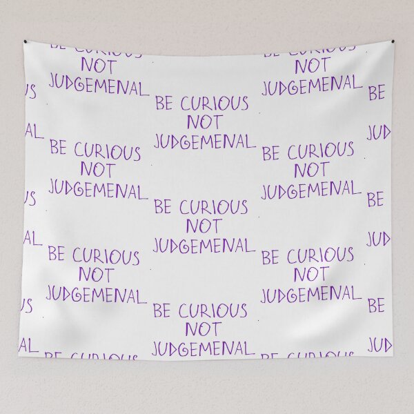 Item preview, Be Curious, Not Judgemental designed and sold by kinpirks.