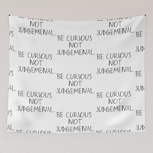 Item preview, Be Curious, Not Judgemental designed and sold by kinpirks.
