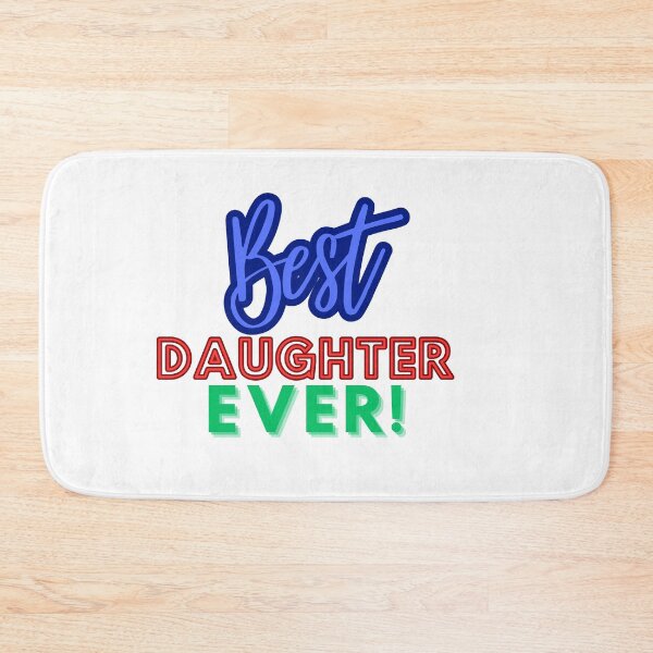 Item preview, Best Daughter Ever! designed and sold by DesignMore21.