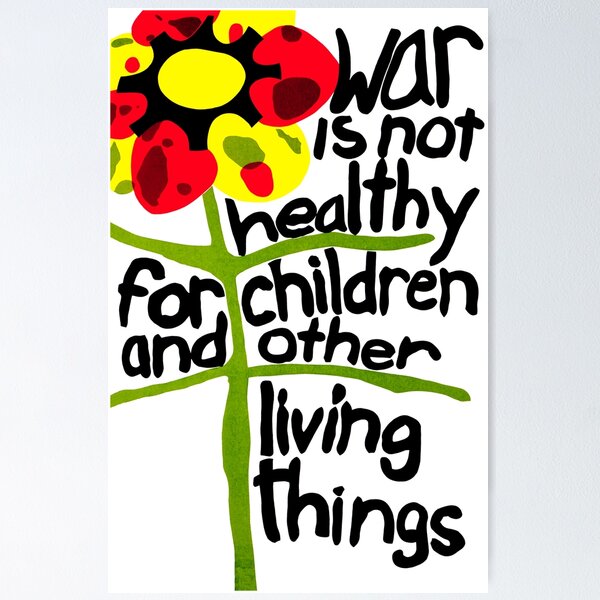 Item preview, War Is Not Healthy For Children & Other Living Things designed and sold by RocketshipRetro.