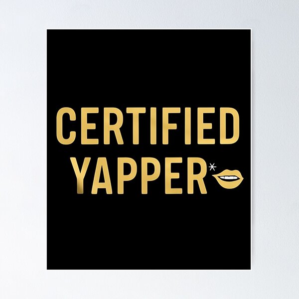 Item preview, Certified Yapper Meme designed and sold by DomTeesHaven.