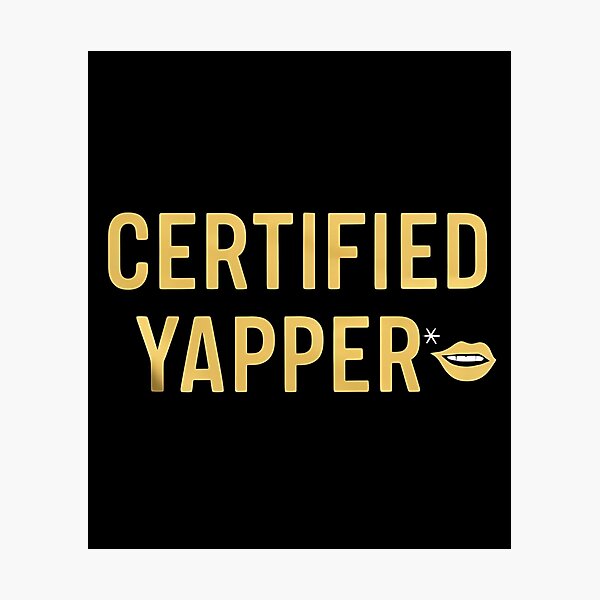 Item preview, Certified Yapper Meme designed and sold by DomTeesHaven.