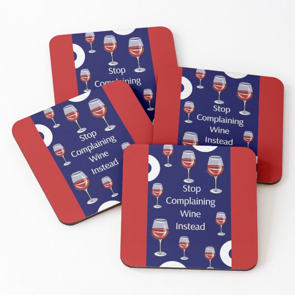 Item preview, Stop Complaining, Wine Instead designed and sold by Dorothea Neumann.