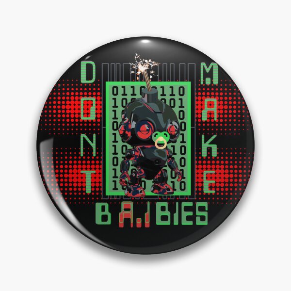 Item preview, DONT MAKE B-A.I.-BIES designed and sold by FREEKNSTEIN.