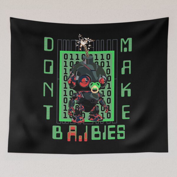 Item preview, DONT MAKE B-A.I.-BIES designed and sold by FREEKNSTEIN.