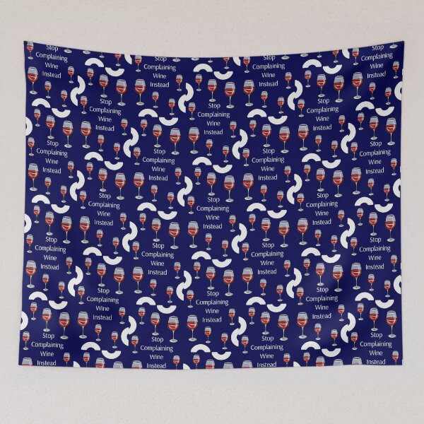 Item preview, Stop Complaining, Wine Instead designed and sold by Dorothea Neumann.