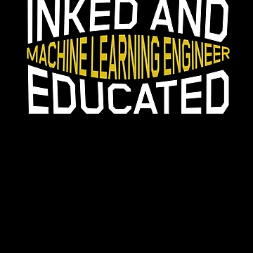 Artwork thumbnail, Machine Learning Engineer Artificial Intelligence by GrumpyDadCo