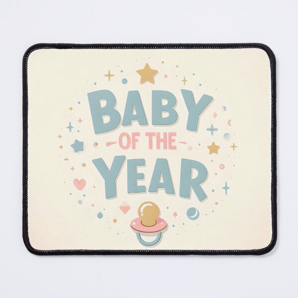 Item preview, Baby of the Year! designed and sold by idkjayson01.
