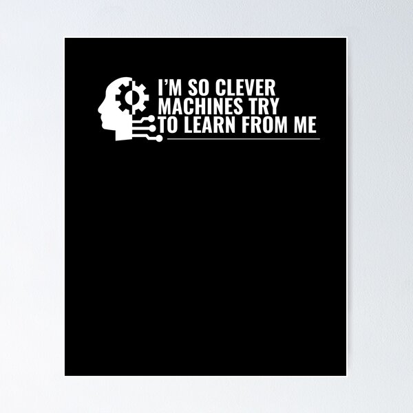 Item preview, Machine Learning Engineer Artificial Intelligence designed and sold by GrumpyDadCo.