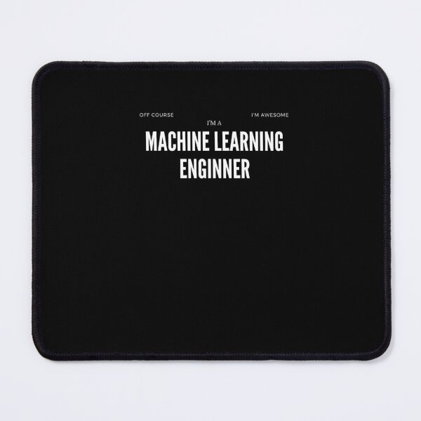 Item preview, Machine Learning Engineer Artificial Intelligence designed and sold by GrumpyDadCo.