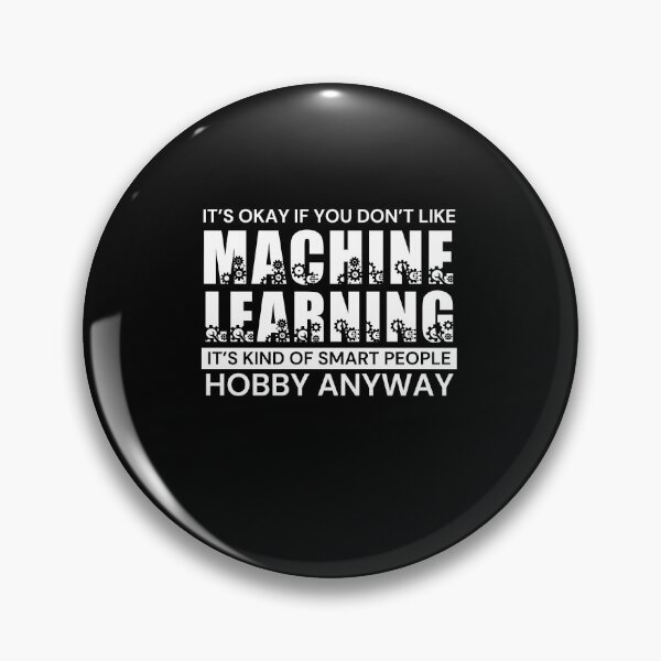 Item preview, Machine Learning Engineer Artificial Intelligence designed and sold by GrumpyDadCo.