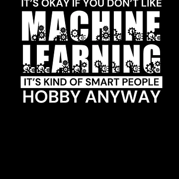 Artwork thumbnail, Machine Learning Engineer Artificial Intelligence by GrumpyDadCo
