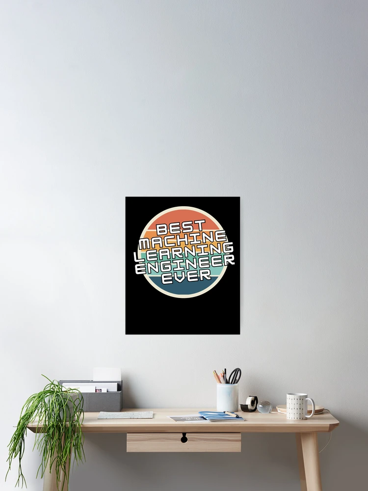 Thumbnail 2 of 3, Poster, Machine Learning Engineer Artificial Intelligence designed and sold by GrumpyDadCo.