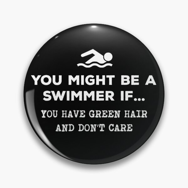 Item preview, You Might Be A Swimmer If... Green Hair designed and sold by twHistory.