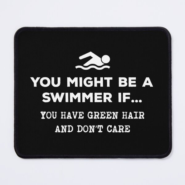 Item preview, You Might Be A Swimmer If... Green Hair designed and sold by twHistory.