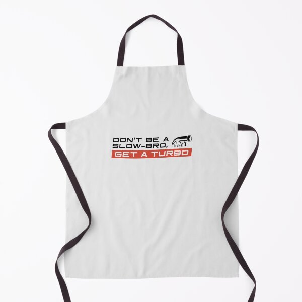 Item preview, Don't Be a Slow-Bro, Get a Turbo - Light Background designed and sold by ApexFibers.
