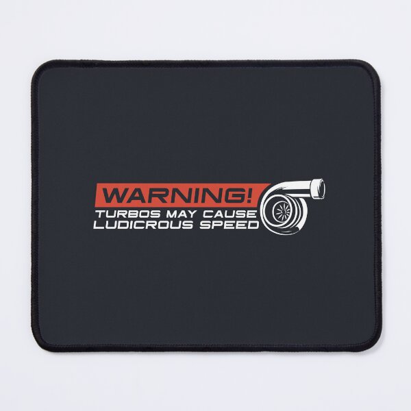 Item preview, Warning! Turbos May Cause Ludicrous Speed designed and sold by ApexFibers.