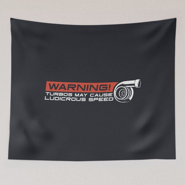 Item preview, Warning! Turbos May Cause Ludicrous Speed designed and sold by ApexFibers.