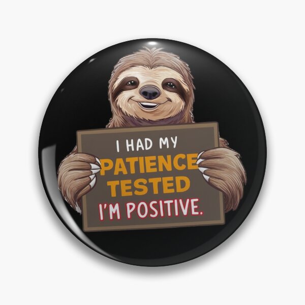 Item preview, I had my patience tested I'm positive designed and sold by HeadTurningArt.
