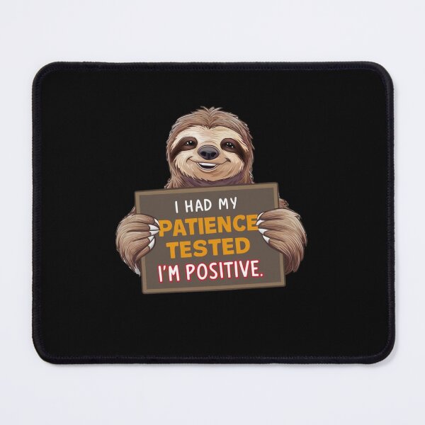Item preview, I had my patience tested I'm positive designed and sold by HeadTurningArt.