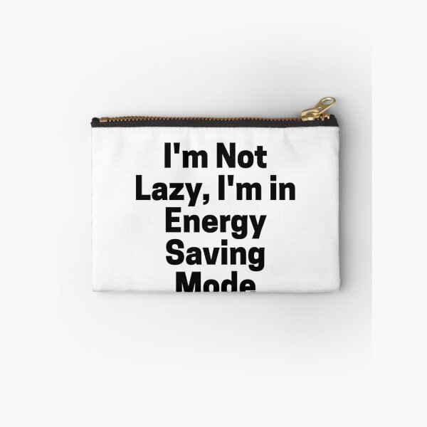 Item preview, I'm Not Lazy, I'm in Energy Saving Mode funny T shirt designed and sold by Snezanabu.