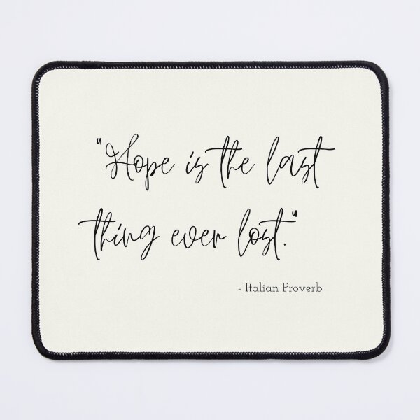 Item preview, An Italian Proverb about Hope designed and sold by Poemit.