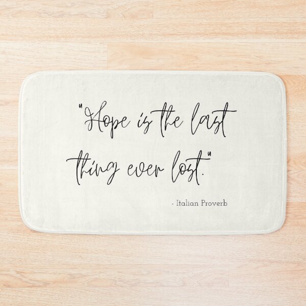 Item preview, An Italian Proverb about Hope designed and sold by Poemit.