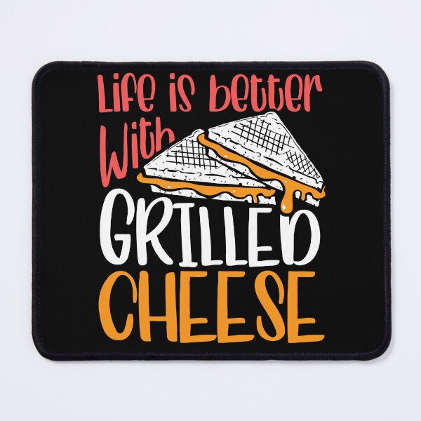 Item preview, Life is Better with Grilled Cheese designed and sold by nameonshirt.
