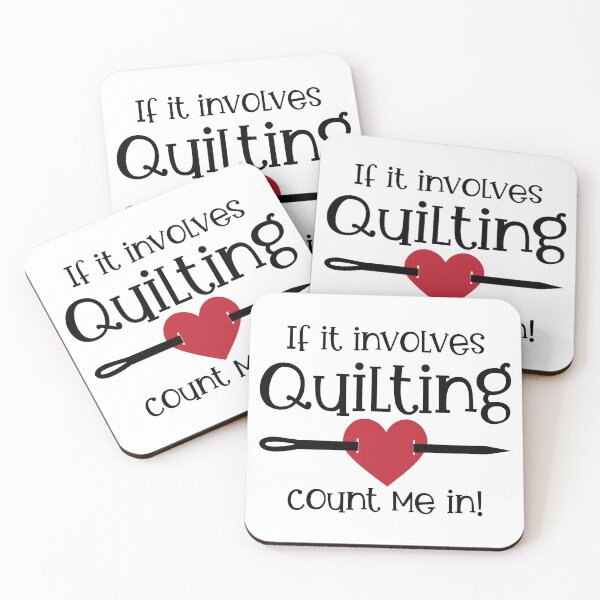 Item preview, If it Involves Quilting Count Me In! designed and sold by quiltsncatitude.