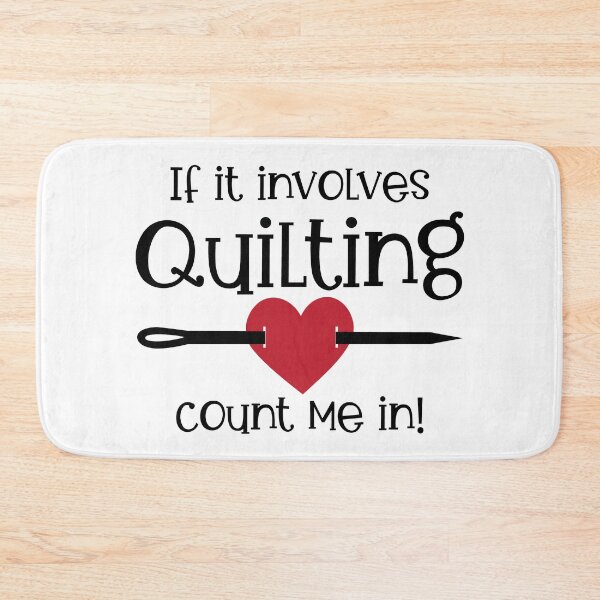 Item preview, If it Involves Quilting Count Me In! designed and sold by quiltsncatitude.