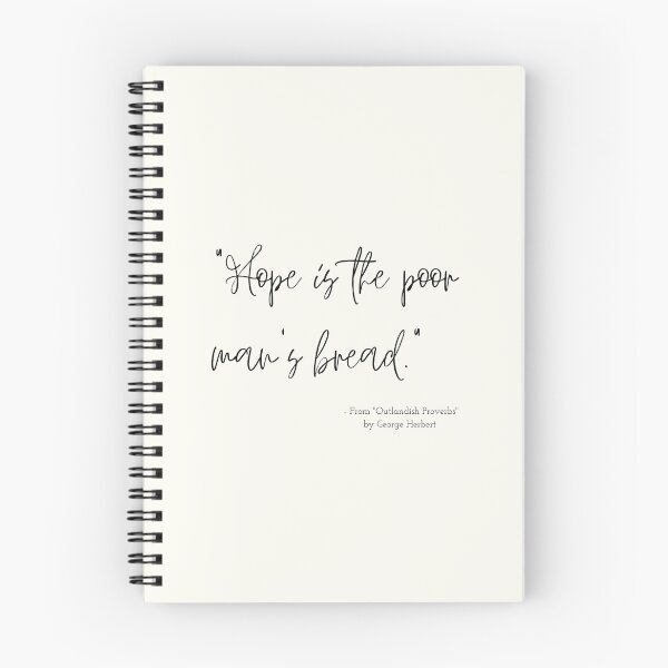 Item preview, A Quote about Hope from "Outlandish Proverbs" by George Herbert designed and sold by Poemit.
