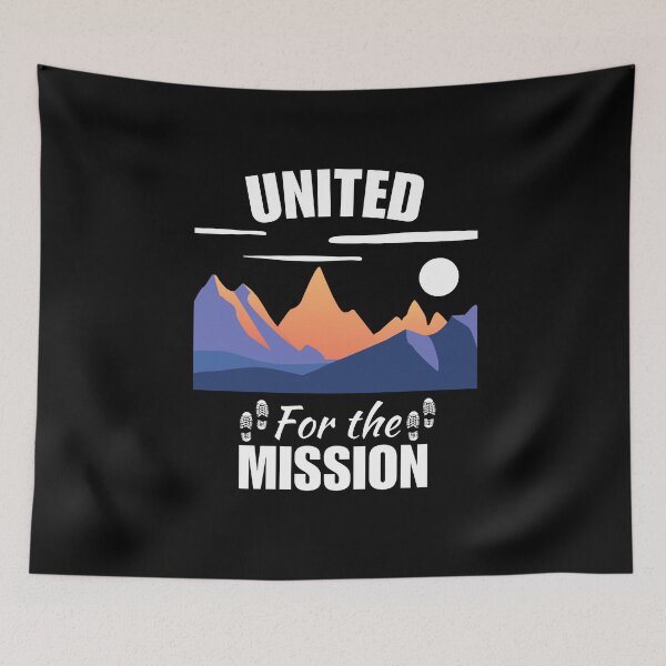 Item preview, United for the mission, hiking quote sayings for family squad or hiking team group designed and sold by NBSStore.