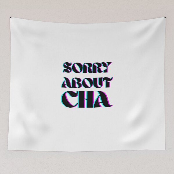 Item preview, Sorry about cha! designed and sold by georgiaB13.