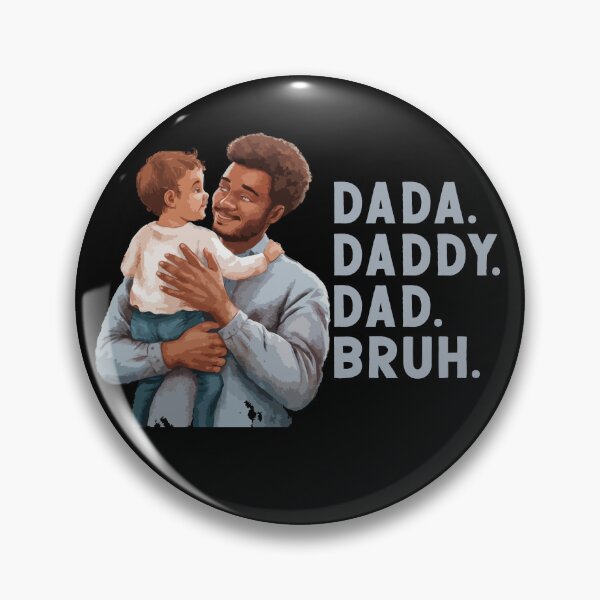 Item preview, Dada Daddy Dad Bruh designed and sold by Zikozaki.