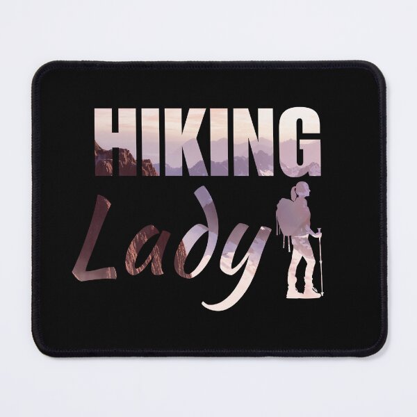 Item preview, Hiking lady woman mom or mama, girls wanderlust squad, mother fan designed and sold by NBSStore.