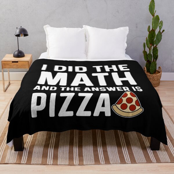 Item preview, I Did The Math And The Answer Is Pizza, Funny Math Pizza Humor designed and sold by Sunserize Designs.