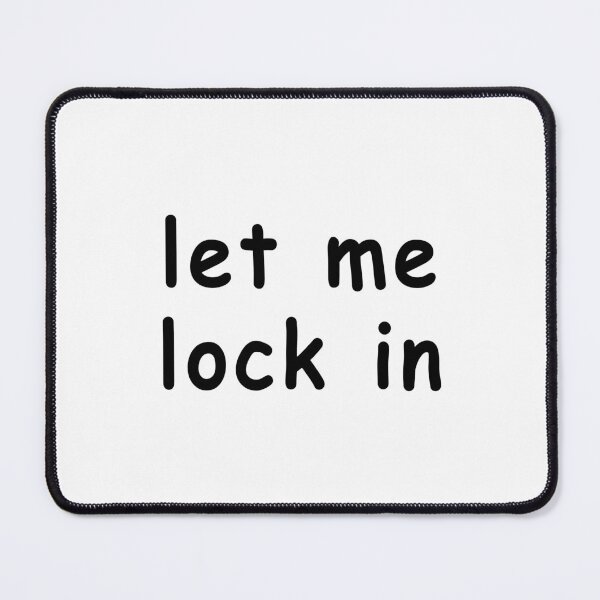 Item preview, let me lock in designed and sold by squat680.