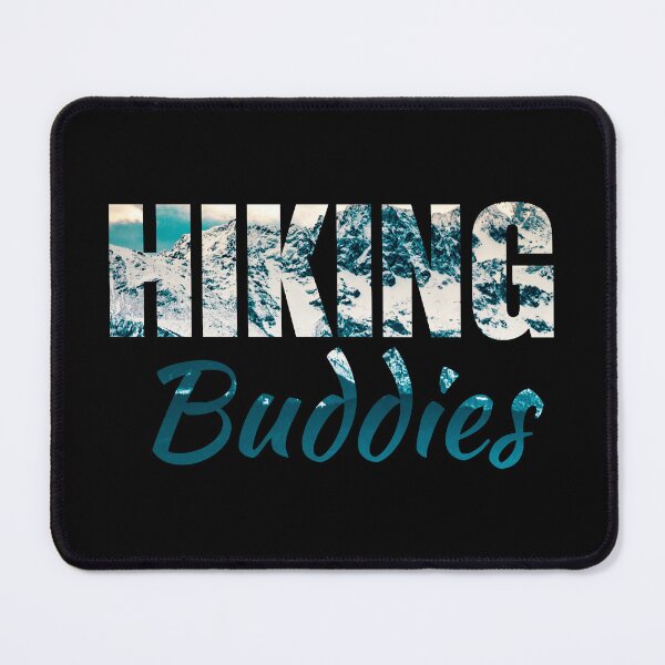 Item preview, Hiking buddies friends squad group team quote saying for hiking tour designed and sold by NBSStore.