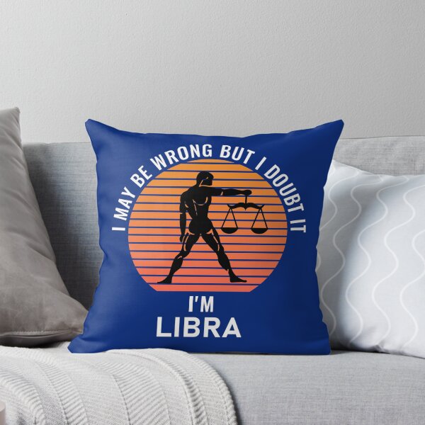 Item preview, I May Be Wrong But I Doubt It I'm Libra Zodiac Sign designed and sold by StudioTina.