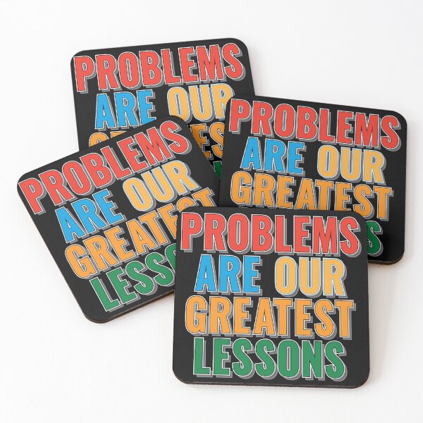 Item preview, Problems are our Greatest Lessons - Motivational Slogan designed and sold by Harlake.