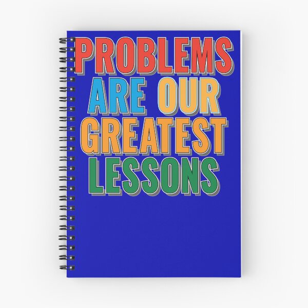 Item preview, Problems are our Greatest Lessons - Motivational Slogan designed and sold by Harlake.