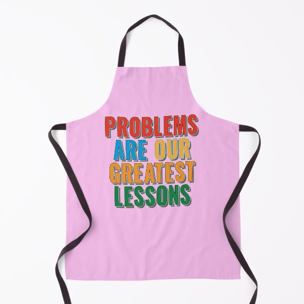 Item preview, Problems are our Greatest Lessons - Motivational Slogan designed and sold by Harlake.