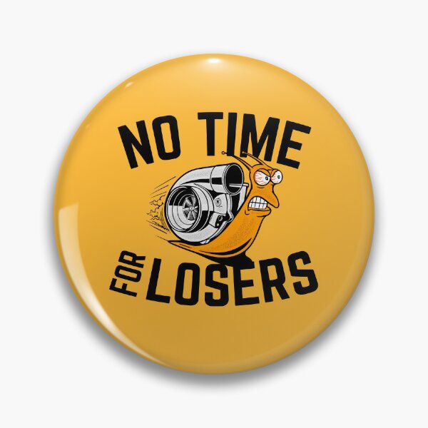 Item preview, NO TIME FOR LOSERS designed and sold by oldskooldesign.