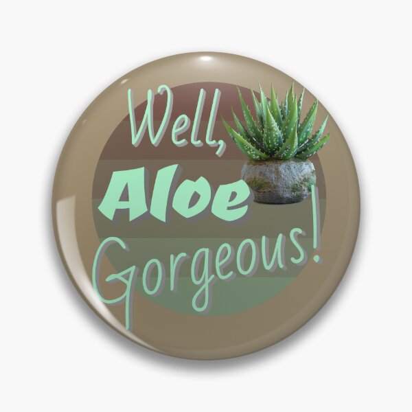 Item preview, Well, Aloe Gorgeous! designed and sold by bridgetscollect.