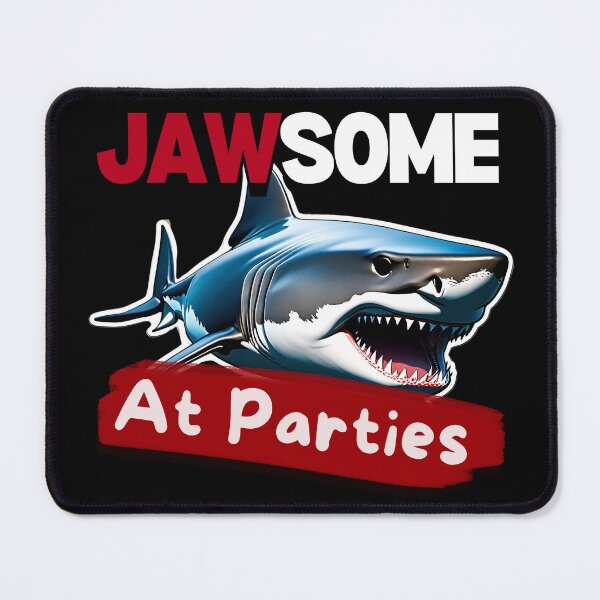 Item preview, Jawsome at Parties designed and sold by pUNKnown.