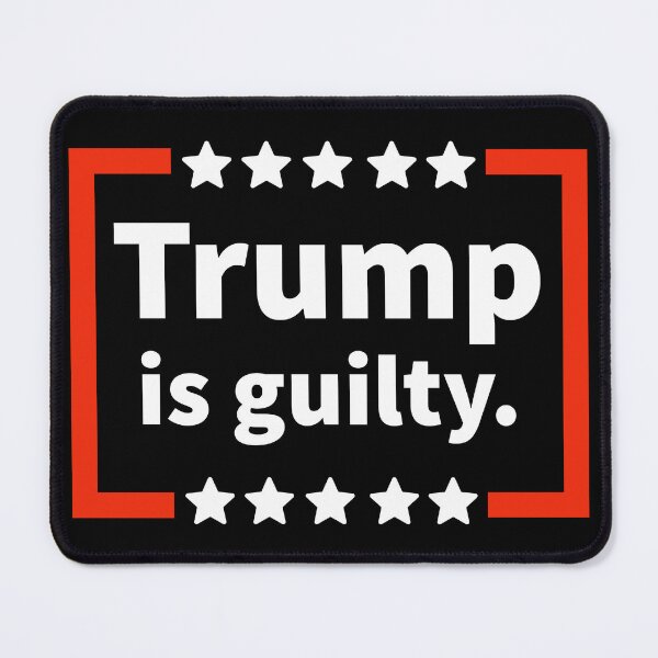 Item preview, Trump is guilty designed and sold by Rachel the Artist .